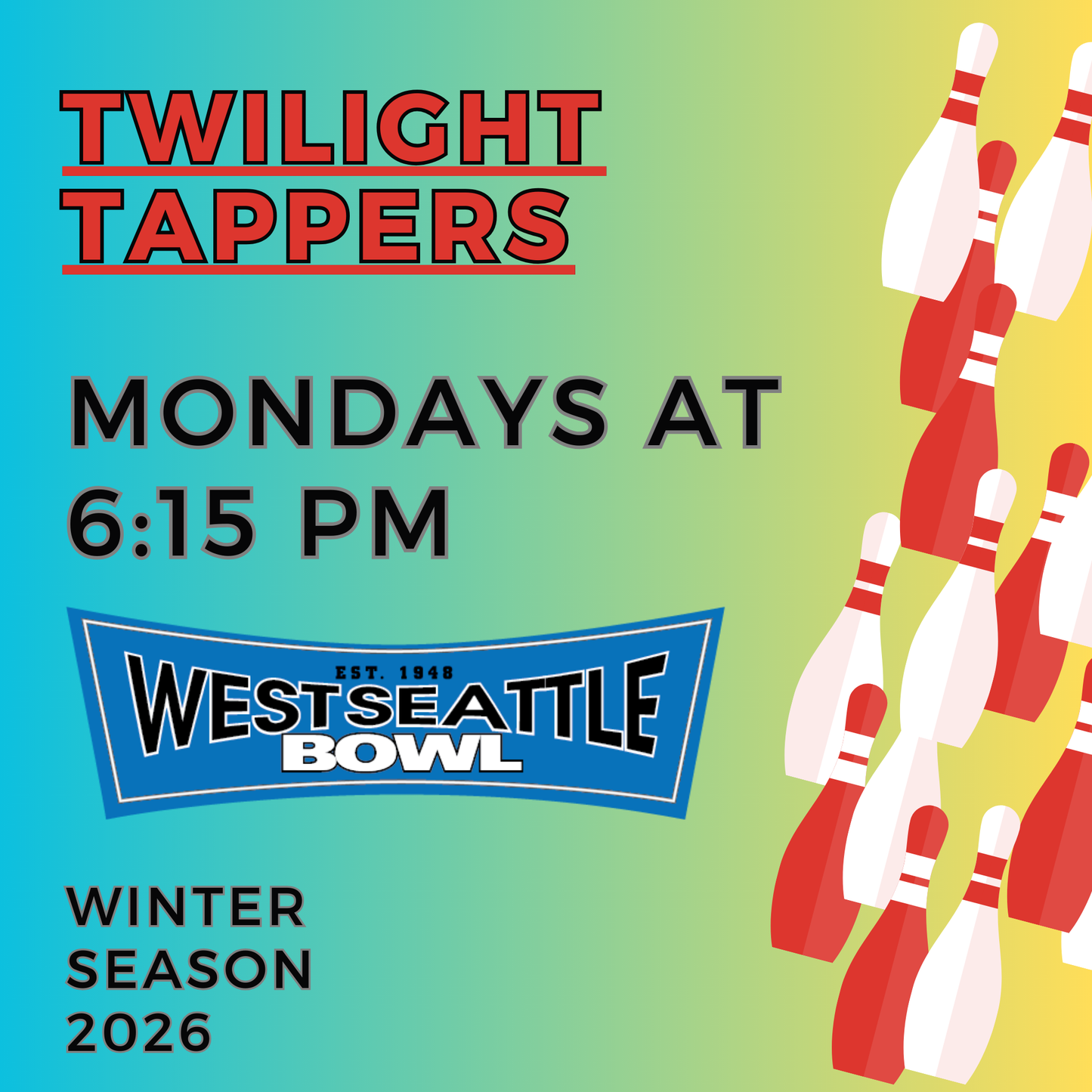 Tappers Twilight - Mondays at 6:15pm - Winter 2026
