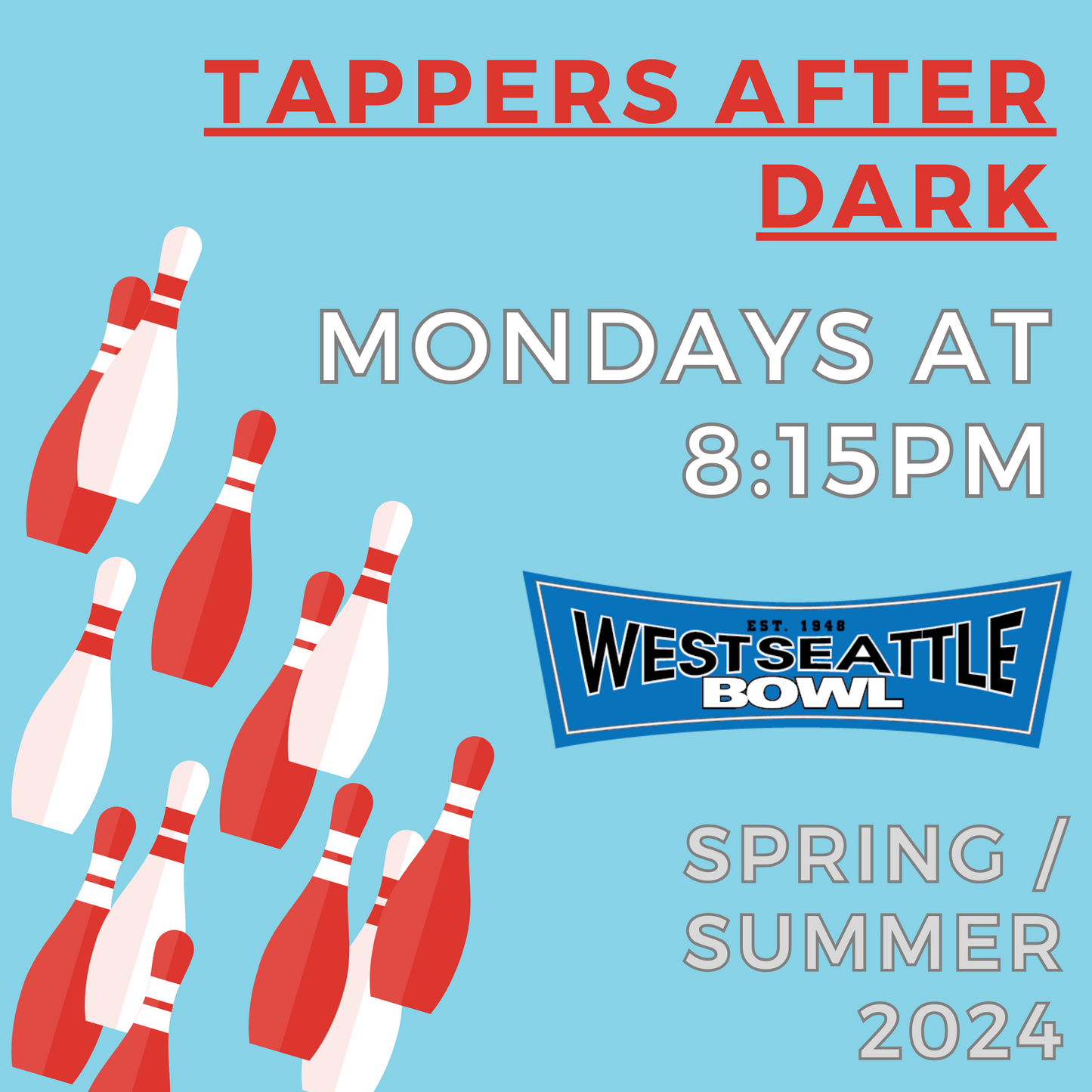 Tappers After Dark - Mondays at 8:15pm - Spring/Summer 2024