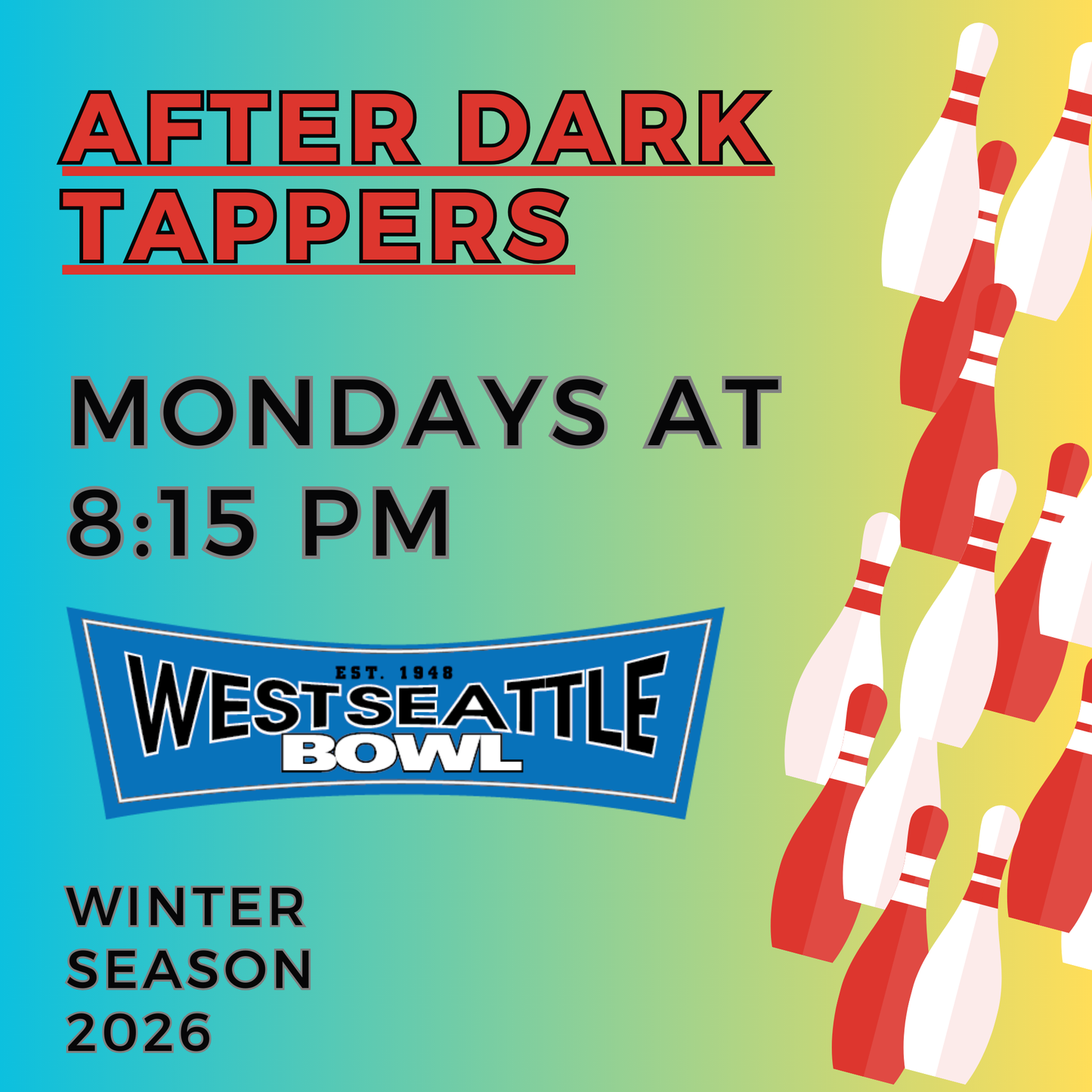 Tappers After Dark - Mondays at 8:15pm - Winter 2026