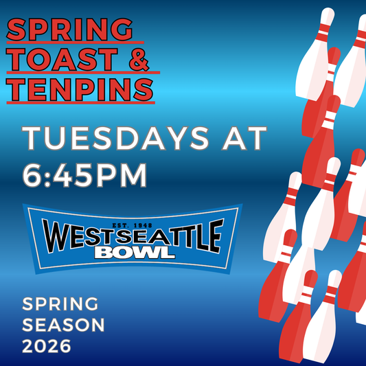 Tuesday Toast & Tenpins - Tuesdays at 6:45pm - Spring/Summer 2026